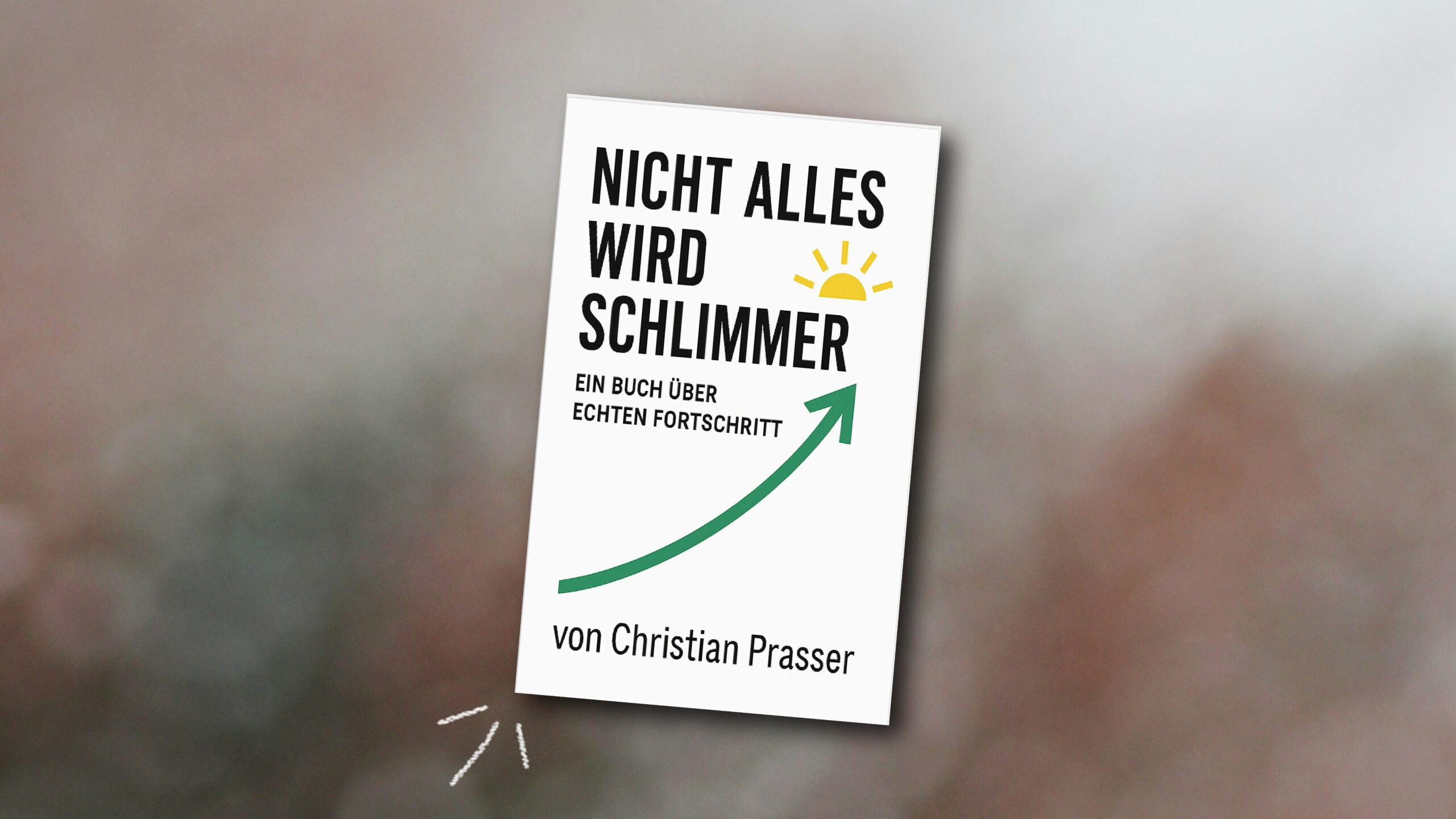 Nicht alles wird schlimmer